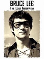 Watch Bruce Lee: The Lost Interview 123movieshub