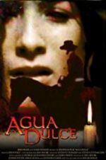 Watch Agua Dulce 123movieshub