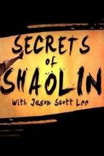 Watch Secrets of Shaolin with Jason Scott Lee 123movieshub
