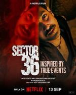 Watch Sector 36 123movieshub