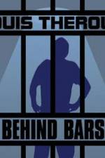 Watch Louis Theroux Behind Bars 123movieshub