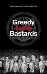 Watch Greedy Lying Bastards 123movieshub