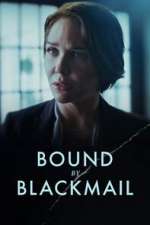 Watch Bound by Blackmail 123movieshub