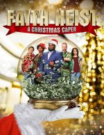 Watch Faith Heist: A Christmas Caper 123movieshub