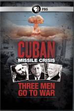 Watch Cuban Missile Crisis: Three Men Go to War 123movieshub