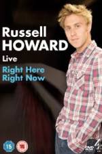 Watch Russell Howard Right Here Right Now 123movieshub