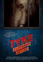 Watch Tyke Elephant Outlaw 123movieshub