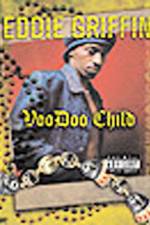 Watch Eddie Griffin Voodoo Child 123movieshub