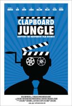 Watch Clapboard Jungle: Surviving the Independent Film Business 123movieshub