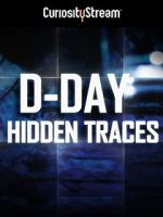 Watch D-Day: Hidden Traces 123movieshub