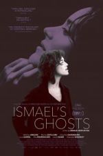 Watch Ismael\'s Ghosts 123movieshub