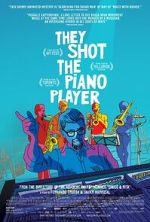 Watch They Shot the Piano Player Vodly