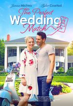 Watch The Perfect Wedding Match 123movieshub