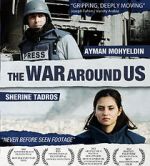 Watch The War Around Us 123movieshub