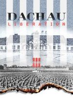 Watch Dachau Liberation 123movieshub