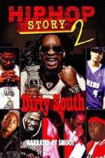 Watch Hip Hop Story 2: Dirty South 123movieshub