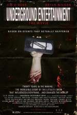 Watch Underground Entertainment: The Movie 123movieshub