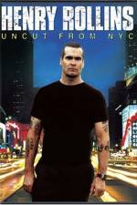 Watch Henry Rollins Uncut from NYC 123movieshub