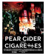 Watch Pear Cider and Cigarettes 123movieshub