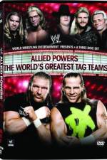 Watch WWE Allied Powers - The World's Greatest Tag Teams 123movieshub