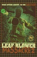 Watch Leaf Blower Massacre 2 123movieshub