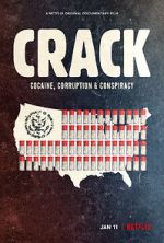 Watch Crack: Cocaine, Corruption & Conspiracy 123movieshub