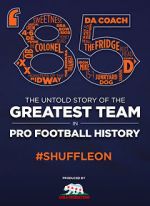 Watch \'85: The Greatest Team in Football History 123movieshub