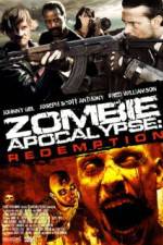 Watch Zombie Apocalypse Redemption 123movieshub