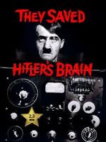 Watch They Saved Hitler's Brain 123movieshub