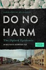 Watch Do No Harm: The Opioid Epidemic 123movieshub