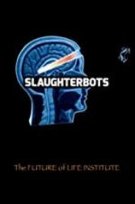 Watch Slaughterbots 123movieshub