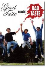 Watch Good Taste Made Bad Taste 123movieshub