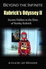 Watch Kubrick's Odyssey II Secrets Hidden in the Films of Stanley Kubrick Part Two Beyond the Infinite 123movieshub