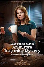 Watch Last Scene Alive: An Aurora Teagarden Mystery 123movieshub