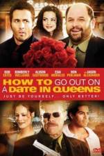 Watch How to Go Out on a Date in Queens 123movieshub