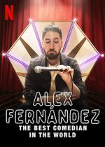 Watch Alex Fernndez: The Best Comedian in the World 123movieshub