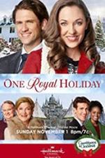 Watch One Royal Holiday 123movieshub