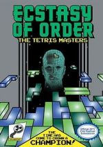 Watch Ecstasy of Order: The Tetris Masters 123movieshub