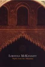 Watch Loreena McKennitt Nights from the Alhambra 123movieshub