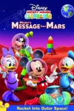Watch Mickey Mouse Clubhouse: Mickey's Message From Mars 123movieshub
