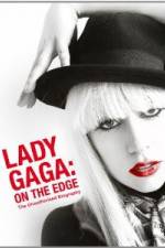 Watch Lady Gaga On The Edge 123movieshub