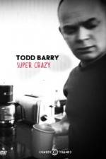 Watch Todd Barry Super Crazy 123movieshub