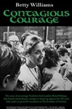 Watch Betty Williams: Contagious Courage 123movieshub