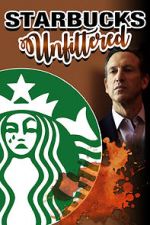Watch Starbucks Unfiltered 123movieshub