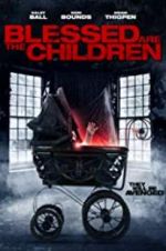 Watch Blessed Are the Children 123movieshub