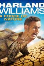 Watch Harland Williams A Force of Nature 123movieshub