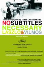 Watch No Subtitles Necessary: Laszlo & Vilmos 123movieshub