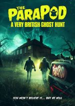 Watch The ParaPod: A Very British Ghost Hunt 123movieshub
