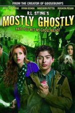 Watch Mostly Ghostly: Have You Met My Ghoulfriend? 123movieshub