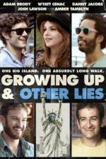 Watch Growing Up and Other Lies 123movieshub